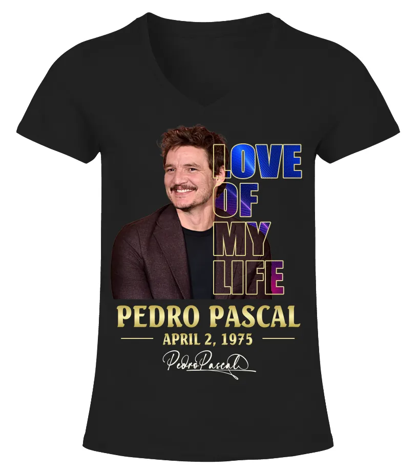 12LOVE of my life Pedro Pascal Camiseta cuello pico Mujer