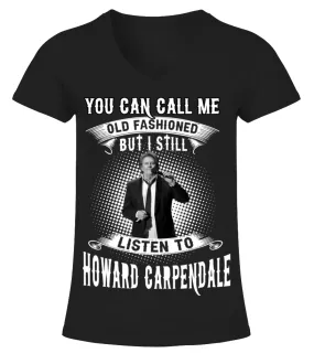 I STILL LISTEN TO HOWARD CARPENDALE Camiseta cuello pico Mujer