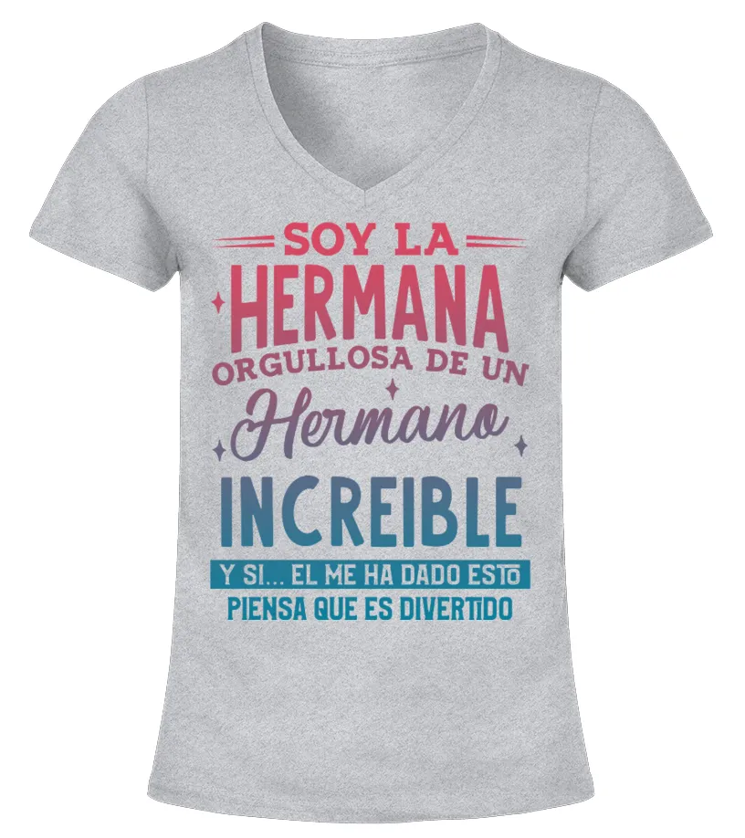 SOY LA HERMANA ORGULLOSA Camiseta cuello pico Mujer