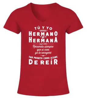 TU Y YO SOMOS HERMANO Y HERMANA Camiseta cuello pico Mujer